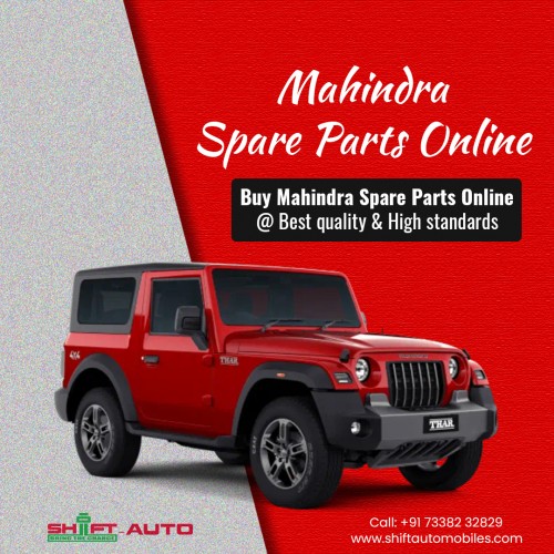 Shift Automobiles offers most convenient way to find Genuine & quality parts with standard quality. Find top grade Mahindra Spare Parts online & Get branded Mahindra parts @ affordable cost. Book online or order Now!!

Shiftautomobiles particularly designed for Mahindra’s official e-store. The best place where you can buy Mahindra Genuine Spare Parts. Choose right way to buy parts from authorized sites.

Call @ +91 7338232829

Visit Us: http://shiftautomobiles.com/