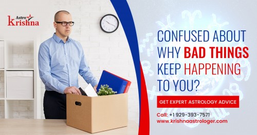 Confused About Why Bad Things Keep Happening to You? Astrology Can Bring Understanding. Gain Insight into Your Own Behavior as Well as Others in Your Life.

Call Now at: +1 9293937571

Visit Us: https://www.krishnaastrologer.com/