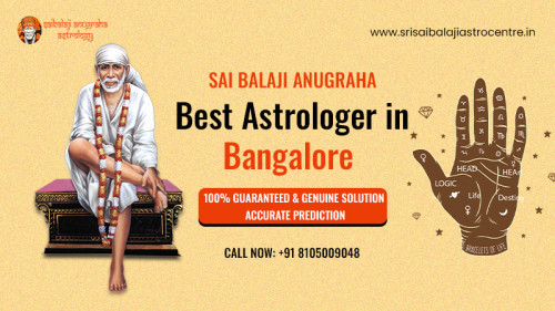 Srisaibalajianugraha is renowned as a famous astrologer in Bangalore and offers satisfactory astrological services for all types of problems related to family, financial, husband-wife, relationship, health, and love marriage problems. Srisaibalaji Astrocentre is one of Bangalore's most well-known astrologers.

Visit Our Website: https://www.srisaibalajiastrocentre.in/